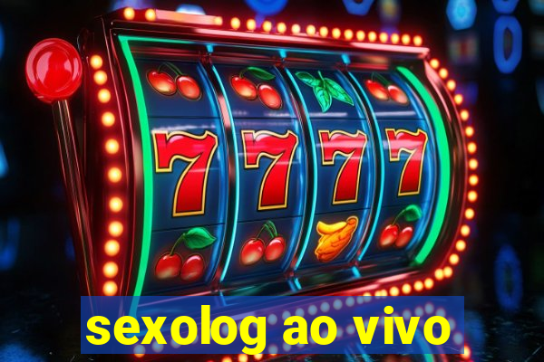 sexolog ao vivo